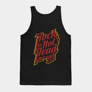 Rock is not dead yet Tank Top